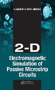 Cover-Bild zum Titel '2-D Electromagnetic Simulation of Passive Microstrip Circuits' von 'Alejandro Jimenez'