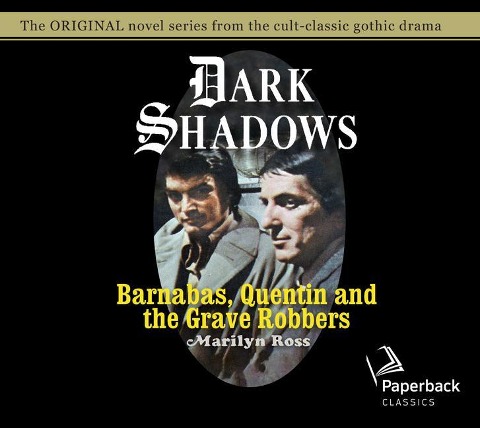 Barnabas, Quentin and the Grave Robbers: Volume 28 - Marilyn Ross