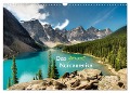 Das "grüne" Nordamerika - Kanada und USA (Wandkalender 2025 DIN A3 quer), CALVENDO Monatskalender - Stefan Lindl