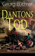 Cover-Bild zum Titel 'Dantons Tod (Revolutionsdrama)' von 'Georg Büchner'