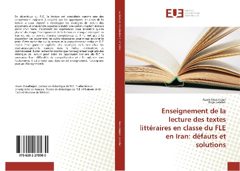 Enseignement de la lecture des textes littéraires en classe du FLE en Iran: défauts et solutions - Azam Assadnejad, Roya Letafati