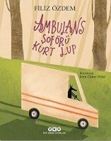 Ambulans Soförü Kurt Lup - Filiz Özdem