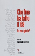 Cover-Bild zum Titel 'Che fine ha fatto il '68? Fu vera gloria?' von ''