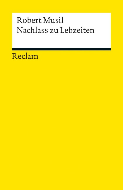 Nachlass zu Lebzeiten - Robert Musil