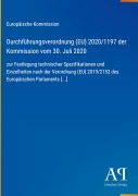 Cover-Bild zum Titel 'Durchführungsverordnung (EU) 2020/1197 der Kommission vom 30. Juli 2020' von 'Europäische Kommission'