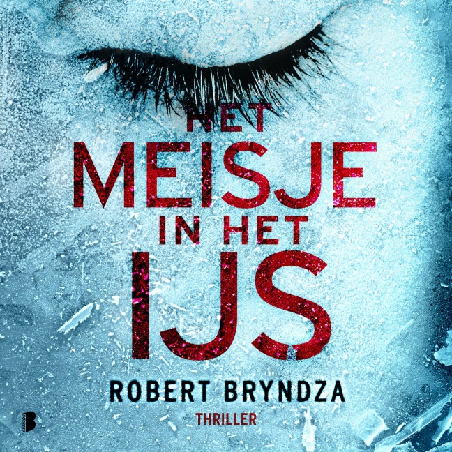 Het meisje in het ijs - Robert Bryndza