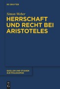 Cover-Bild zum Titel 'Herrschaft und Recht bei Aristoteles' von 'Simon Weber'