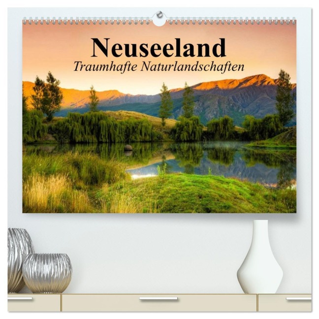 Neuseeland. Traumhafte Naturlandschaften (hochwertiger Premium Wandkalender 2026 DIN A2 quer), Kunstdruck in Hochglanz - Elisabeth Stanzer