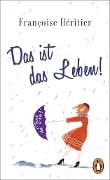 Cover-Bild zum Titel 'Das ist das Leben!' von 'Françoise Héritier'