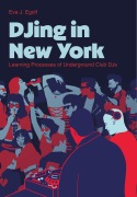 Cover-Bild zum Titel 'DJing in New York' von 'Eva J. Egolf'