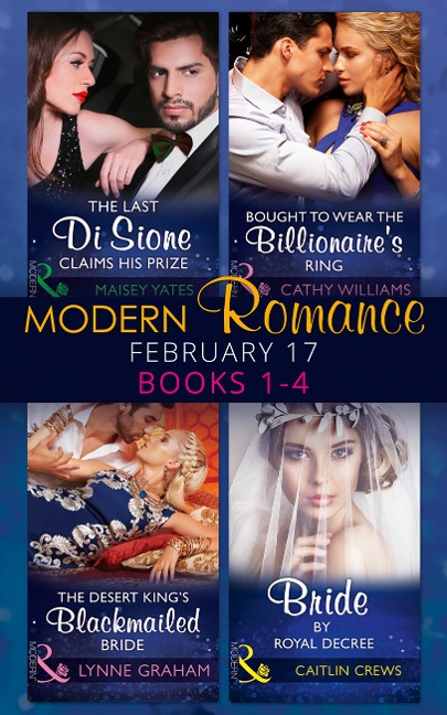 Modern Romance February Books 1-4 - Maisey Yates, Cathy Williams, Lynne Graham, Caitlin Crews