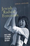 Cover-Bild zum Titel 'Jewish Radical Feminism' von 'Joyce Antler'