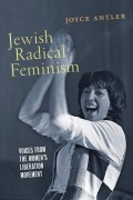 Cover-Bild zum Titel 'Jewish Radical Feminism' von 'Joyce Antler'