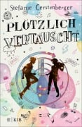 Cover-Bild zum Titel 'Plötzlich vertauscht' von 'Stefanie Gerstenberger'