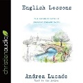 English Lessons: The Crooked Little Grace-Filled Path of Growing Up - Andrea Lucado