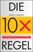 Cover-Bild zum Titel 'Die 10X-Regel' von 'Grant Cardone'