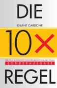 Cover-Bild zum Titel 'Die 10x-Regel' von 'Grant Cardone'