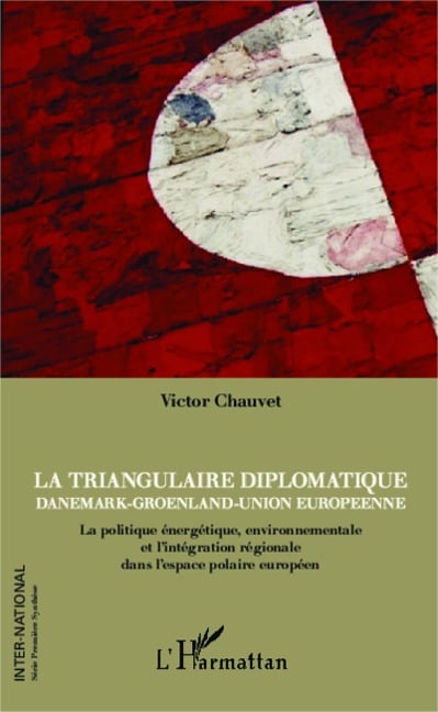 La triangulaire diplomatique - Ablard-Chauvet