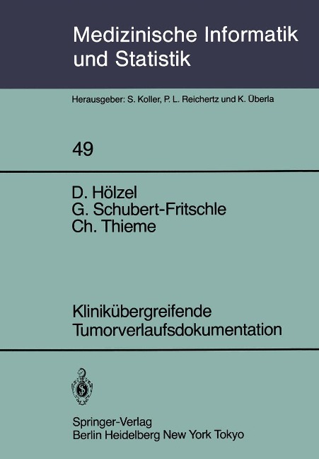 Klinikübergreifende Tumorverlaufsdokumentation - D. Hölzel, G. Schubert-Fritschle, C. Thieme