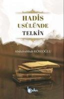 Hadis Usulünde Telkin - Abdulvehhab Köseoglu