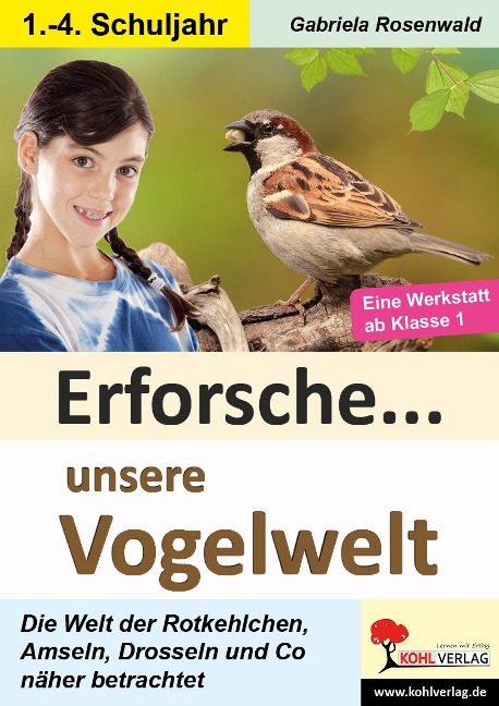Erforsche unsere Vogelwelt - Gabriela Rosenwald