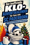 Cover-Bild zum Titel 'Der inoffizielle Klo-Adventskalender für Fans vom SC Paderborn' von 'Jonah Peters'