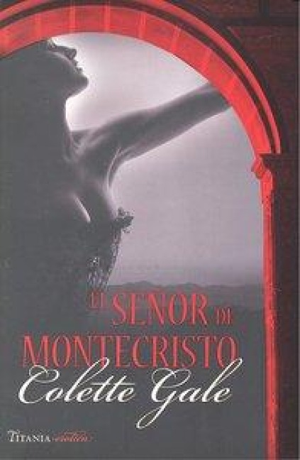 El Senor de Montecristo - Colette Gale