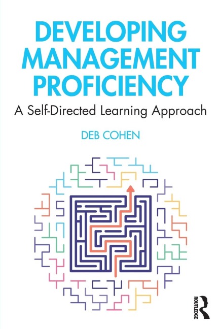 Developing Management Proficiency - Deb Cohen