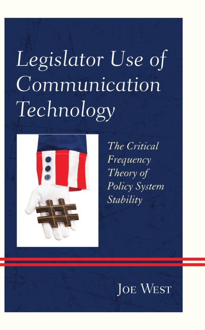 Legislator Use of Communication Technology - Joe West