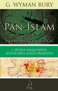 Cover-Bild zum Titel 'Pan-Islam veya Islam Imparatorlugu' von 'G. Wyman Bury'