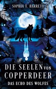 Cover-Bild zum Titel 'Die Seelen von Copperdeer' von 'Sophia T. Barrett'