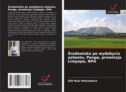 Cover-Bild zum Titel '¿rodowisko po wydobyciu azbestu, Penge, prowincja Limpopo, RPA' von 'Gift Muzi Matsabatsa'