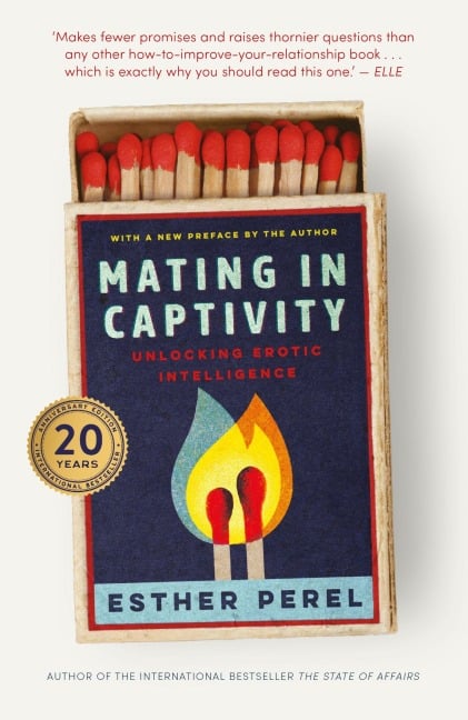 Mating in Captivity - Esther Perel