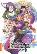 Cover-Bild zum Titel 'Ein Landei aus dem Dorf vor dem letzten Dungeon sucht das Abenteuer in der Stadt 07' von 'Toshio Satou, Hajime Fusemachi, Nao Watanaki'