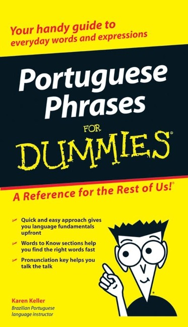Portuguese Phrases for Dummies - Karen Keller