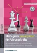 Cover-Bild zum Titel 'Strategisch visualisieren für Führungskräfte' von 'Christine Münzenmaier'