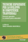 Cover-Bild zum Titel 'Tecniche espressive per lo sviluppo di competenze trasversali. Percorsi operativi in contesti psico-educativi' von ''