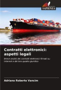 Cover-Bild zum Titel 'Contratti elettronici: aspetti legali' von 'Adriano Roberto Vancim'
