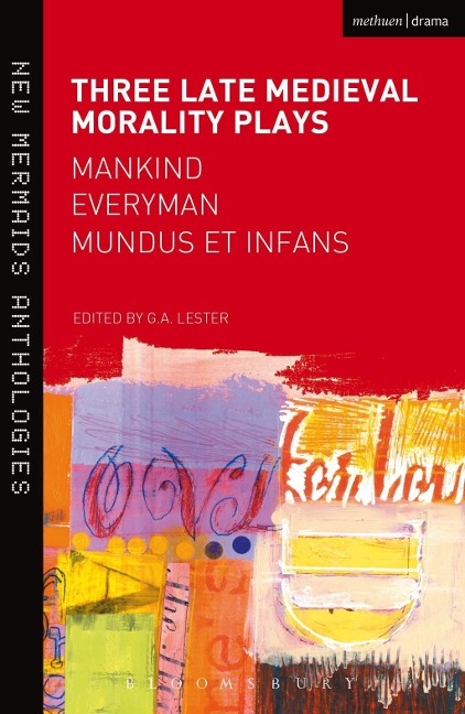 Three Late Medieval Morality Plays: Everyman, Mankind and Mundus et Infans - 
