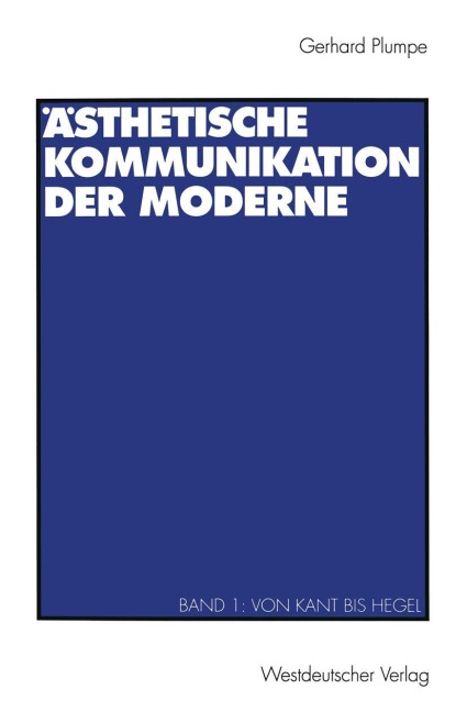 Ästhetische Kommunikation der Moderne - Gerhard Plumpe