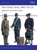 Cover-Bild zum Titel 'The Union Army 1861-65 (3)' von 'Ron Field'