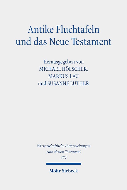 Antike Fluchtafeln und das Neue Testament - 
