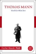 Musik in München - Thomas Mann