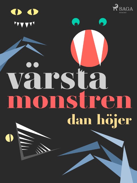 Värsta monstren - Dan Höjer