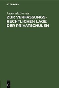 Cover-Bild zum Titel 'Zur verfassungsrechtlichen Lage der Privatschulen' von 'Jochen Abr. Frowein'
