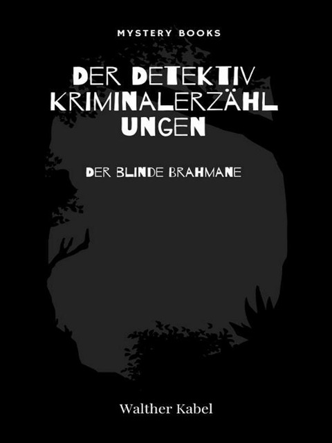 Der blinde Brahmane - Walther Kabel