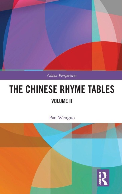 The Chinese Rhyme Tables - Pan Wenguo