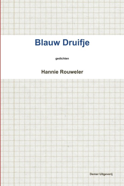 Blauw Druifje - Hannie Rouweler