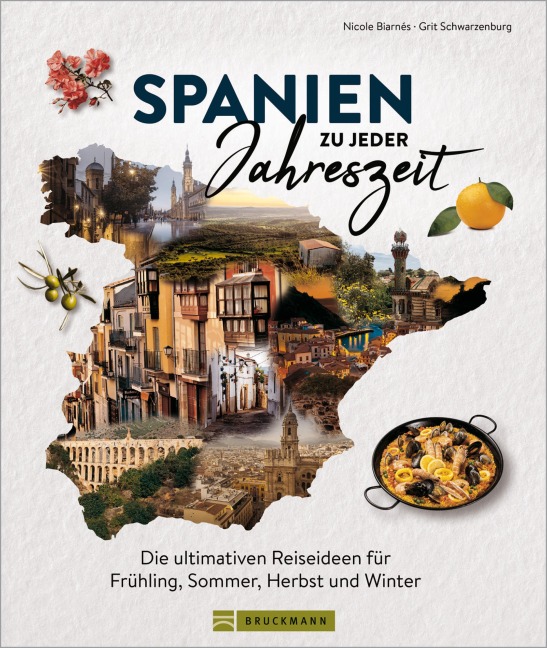 Spanien zu jeder Jahreszeit - Nicole Biarnés, Grit Schwarzenburg