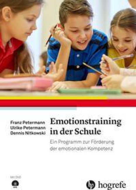 Emotionstraining in der Schule - Franz Petermann, Ulrike Petermann, Dennis Nitkowski